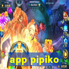 app pipiko